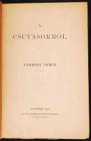 Vámbéry Ármin: A csuvasokról Bp., 1883. MTA. 50p.