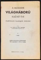 Lengyel Béla: A második világháború első két éve I. füzet. Bp., 1942. 64p. sok térképpel