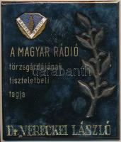 DN "Magyar Rádió Törzsgárdájának tiszteletbeli tagja" zománcozott fém emlékplakett dísztokban (89x102mm) T:1-