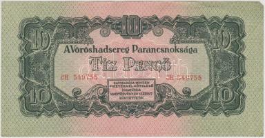 1944. 10P "A Vörös Hadsereg Parancsnoksága" T:II (sarokhiány, hajtatlan) Adamo P44