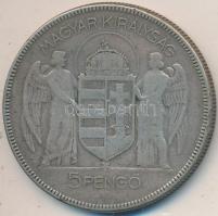 1930. 5P Ag "Horthy-jobbra" T:3 
Adamo P8