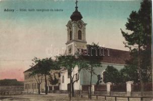 Adony, Római katolikus templom és iskola (EK)