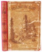 Vajda Viktor: Délszaki ég alatt. A magas Pirénekből s tengereik mellől. Bev. Virágh Elek. Bp., 1885, Ifj. Nagel Ottó. Öt képpel, újrakötve, félvászon kötésben, viseltes állapotú (címlap hiányzik)