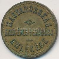 1896. "Magyarország ezer éves fennállásának emlékére / Millenniumi emlék" Br emlékérem (27...