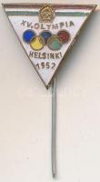 1952. "XV. Olimpia Helsinki" zománcozott jelvény T:2 Hungary "Games of the XV Olympiad - Helsinki" enamelled badge C:XF