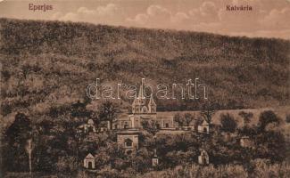 Eperjes, Kálvária, Földes Samu kiadása / Calvary