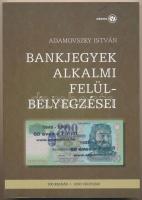 Adamovszky István: Bankjegyek alkalmi felülbélyegzései. Budapest, Adamo, 2009.