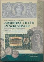 Leányfalusi Károly - Nagy Ádám: A korona - fillér pénzrendszer. Magyarország fém- és papírpénzei 1892-1925. Budapest 2006.