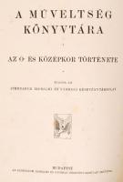 A műveltség könyvtára, 6 különböző kötet, Kiadja az Athenaeum Irodalmi és Nyomdai Részvénytársulat. ...