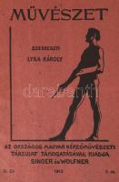 Lyka Károly (szerk.): Művészet, IX.-XI. évfolyamok kompletten. Bp., 1910-1912, Singer és Wolfner. Kü...