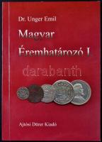 Dr. Unger Emil: Magyar éremhatározó I. (1000-1540) Ajtósi Dürer Könyvkiadó, Budapest, 1997.