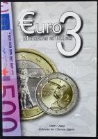 Olivier Fournier, Michel Prieur: Euro3 Monnaies et Billets 1999-2006, Éditions les Chevau-légers, Paris