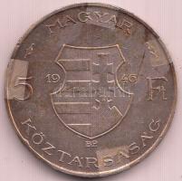 1946. 5Ft Ag "vastag Kossuth" T:2-