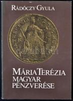 Rádóczy Gyula: Mária Terézia magyar pénzverése. Magyar Éremgyűjtők Egyesülete a Magyar Numizmatikai Társulat közreműködésével, Budapest, 1982.