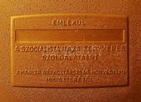 "Emlékül a szocialista haza fegyveres szolgálatáért a népközt. honvédelmi miniszterétől" f...
