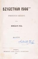 Királyi Pál: Szigetvár 1566-ban (III-IV.) Történeti regény. Pest, 1859. Ny. Emich G. 244p + 249p Kiorabeli félvászon kötésben