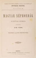 Magyar népmondák. Az ifjúság számára feldolgozta Radó Vilmos. Ébner Lajos képeivel.
Bp., 1890, Lampe...