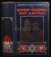 Ismeretterjesztő Könyvtár: Archibald Williams: A modern technika nagy alkotásai. Az angol eredeti nyomán átdolgozta Péter Jenő. Bp., 1912, Franklin-Társulat. Fotókkal és rajzokkal illusztrálva, kiadói festett, aranyozott egészvászon kötésben, jó állapotban