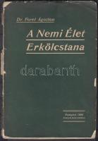 Dr. Forel Ágoston: A nemi élet erkölcstana. Bp., 1908. Kostyál Jenő. 58p.