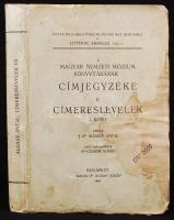 Áldásy Antal: A Magyar Nemzeti Múzeum könyvtárának címereslevelei. 7 kötet. (töredék) Bp. 1941. Athenaeum. ,,Élet&#8221; Irod. és Ny. Rt. (Első 96 oldal hiányzik!)