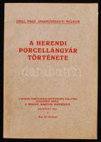 Layer Károly: A Herendi Porcellángyár története. Budapest 1921. A Múzeum Barátok Egyesülete.