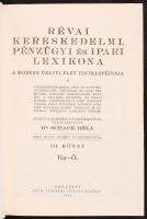 Schack Béla(szerk.): Révai kereskedelmi, pénzügyi és ipari lexikona I-IV. kötet. A modern üzleti éle...