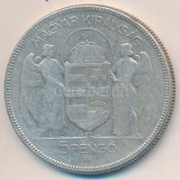 1930. 5P Ag "Horthy-jobbra" T:3 Adamo P8