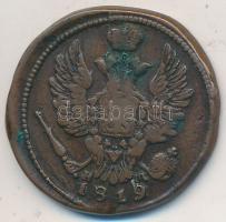 Cári Oroszország 1819. 1k Cu T:2-
Russia / Empire 1819. 1 Kopek Cu C:VF
Krause C# 117.3