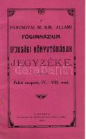 1914 A Pancsova M. Kir. állami főgimnázium ifjúsági könyvtárának jegyzéke