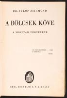 Dr. Fülöp Zsigmond: A bölcsek könyve, A vegytan története. Bp., Athenaeum. Kiadói félvászon kötés, gerince sérült, viseltes állapotban.