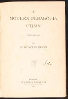 Dr. Weszely Ödön: A modern pedagógia útjain. Bp., 1909, Franklin. Félvászon kötés, színezett lapszélek, belső előlapja szakadt, egyébként jó állapotban.