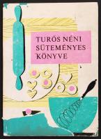 Turós Lukácsné: Turós néni süteményes könyve. Bp., 1962, Minerva. Kiadói papírkötés, védőborítóval, belső előlapja hiányzik, kopottas állapotban.