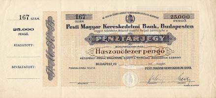 Budapest 19.. (feltehetően 30-as évek) "Pesti Magyar Kereskedelmi Bank" 25.000P pénztárjegy (bankközi forgalomra) aláírt, fel nem használt darab, szelvénnyel! RRR!!! T:I- kis sarokhiba!