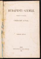 1860 Budapesti Szemle, szerkeszti és kiadja Csengery Antal, X. kötet, benne Hunfalvy János, gróf Mikó Imre, Kautz Gyula írásaival, Gróf Széchenyi István emlékezete és Báró Wesselényi Miklós című cikkekkel