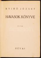Nyírő József: Havasok könyve. Bp., 1936, Révai. Kiadói halina kötés, jó állapotban