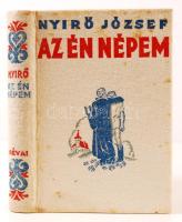 Nyírő József: Az én népem. Bp., 1937, Révai. Kiadói halina kötés, jó állapotban.