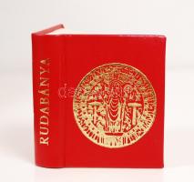 Podányi Tibor: Rudabánya. Minikönyv, 791. sorszámozott kiadás, kiadói aranyozott műbőr kötés, jó állapotban.