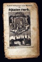 1866 A pécsi Boldogságos szűz Máriaéhoz való ájtatos ének. 22p.