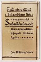 Miklóssy István: Nyílt interpelláció a Belügyminiszter Úrhoz, a magyarországi szabadkőművesség állam...