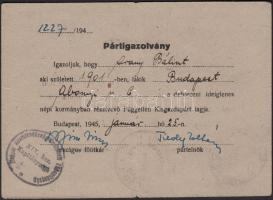 1945 Bp., Független Kisgazdapárt által Arany Bálint részére kibocsátott pártigazolvány Tildy Zoltán aláírásával