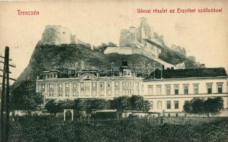 Trencsén, Erzsébet szálló / hotel (EK)