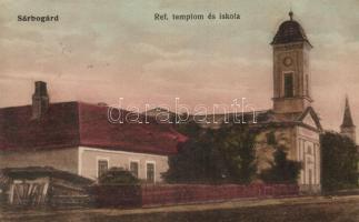 Sárbogárd, Református templom és iskola