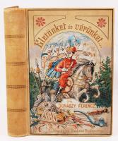 Donászy Ferencz Életünket és vérünket.. Regényes korrajz Mária Terézia királyné korából. Bp., é. n. Athenaeum. 482 l. Szövegközti rajzokkal és képekkel gazdagon illusztrált. Kiadói, festett, aranyozott egészvászon-kötésben, a kötéstáblán festett címképpel. Szép állapotban