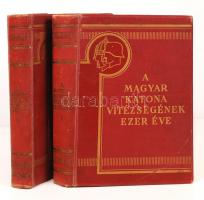 A magyar katona vitézségének ezer éve I.-II. kötet. Teljes! Írták: Berkó István, Gyalókay Jenő, Markó Árpád, Pilch Jenő. Horthy Miklós..., Budapest, 1933. Franklin. XVI + 484 p. + 4 t. ; [4] + 506 p. + 4 t. A két kötet egységes, aranyozott kiadói egészvászon kötésben.