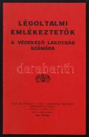 cca 1937-1945 Légoltalmi emlékeztetők a védekező lakosság számára, a m. kir. budapesti 1. honv. vegyesdandár légvédelmi parancsnokság kiadása, 24p