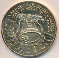 1993. Október 15-18. "56-os Magyarok Világtalálkozója / Ébredjetek!" aranyozott emlékérem ...
