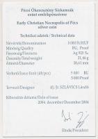 2004. 5000Ft Ag "Pécsi ókeresztény sírkamrák" T:PP Tanúsítvánnyal!