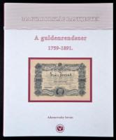 Adamovszky István: Magyarország bankjegyei 4. - A guldenrendszer 1759-1891.