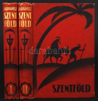 Zadravecz István(szerk.): Szentföld. I-II. kötet. Bp., 1931, Szentföld Magyarországi Biztosi Hivatalának Kiadása. Képekkel, térképmelléklettel illusztrált, kiadói egészvászon kötés, jó állapotban.