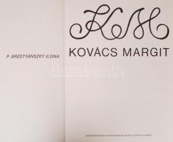 P. Brestyánszky Ilona: Kovács Margit. Bp., 1982. Képzőművészeti Alap Kiadóvállalata, képekkel illusz...